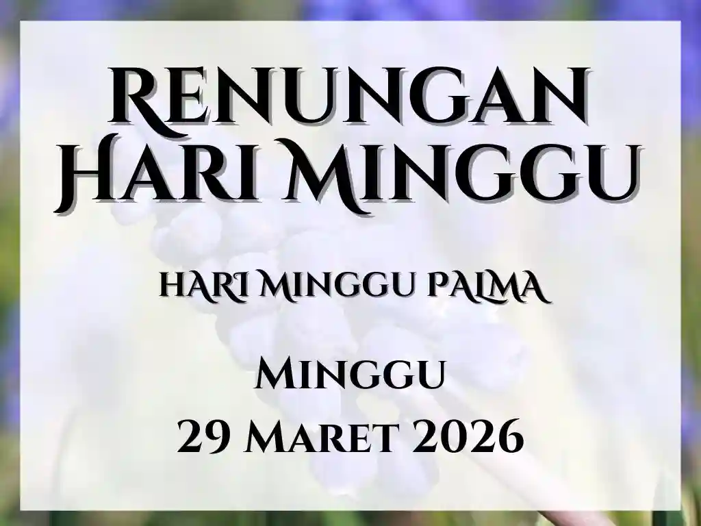 Renungan Harian Hari Ini dan Bacaan Injil 29 Maret 2026 renungan harian hari ini